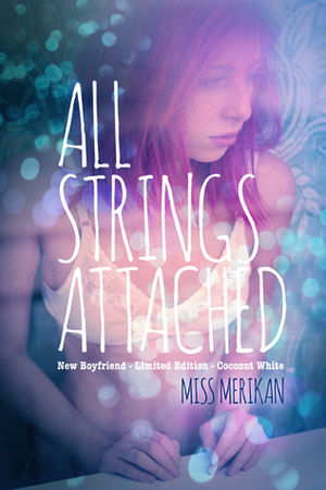 All Strings Attached by Miss Merikan