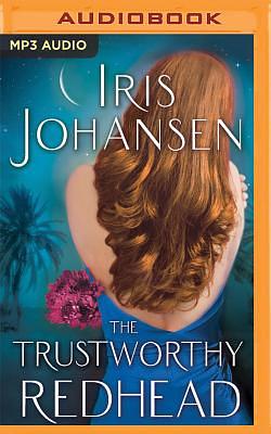 The Trustworthy Redhead by Iris Johansen