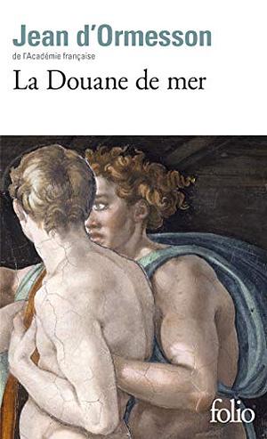 Douane de Mer by Jean d'Ormesson