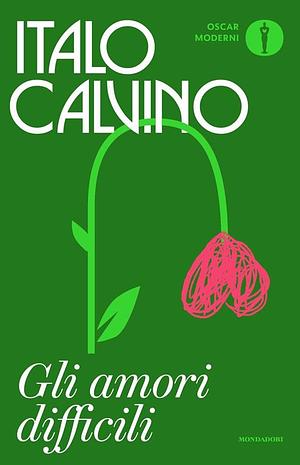 Gli amori difficili by Italo Calvino