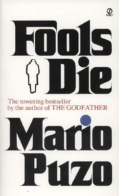 Fools Die by Mario Puzo