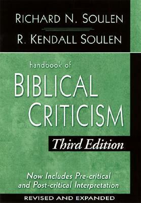 Handbook of Biblical Criticism by R. Kendall Soulen, Richard N. Soulen