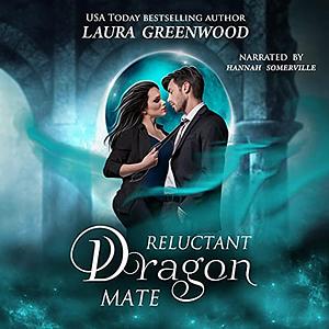 Reluctant Dragon Mate by Laura Greenwood