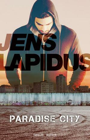 Paradise city by Jens Lapidus