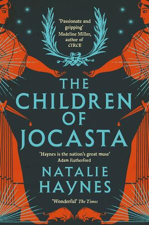 The Children of Jocasta by Natalie Haynes