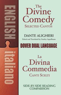 The Divine Comedy Selected Cantos: A Dual-Language Book by Dante Alighieri