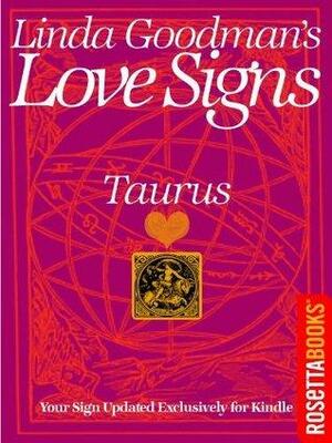 Linda Goodmans Love Signs: Taurus by Linda Goodman