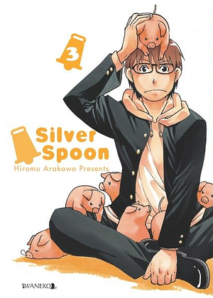 Silver Spoon. Tom 3 by Hiromu Arakawa