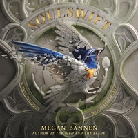 Soulswift by Megan Bannen