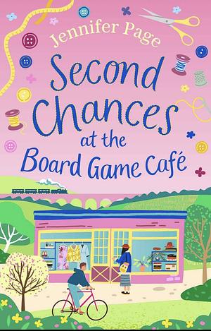 Second Chances at the Board Game Café by Jennifer Page