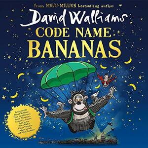 Code Name Bananas by David Walliams