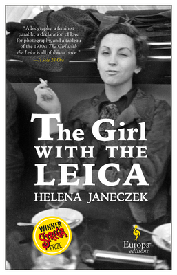 The Girl with the Leica by Ann Goldstein, Helena Janeczek