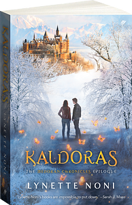 Kaldoras: The Medoran Chronicles Epilogue by Lynette Noni