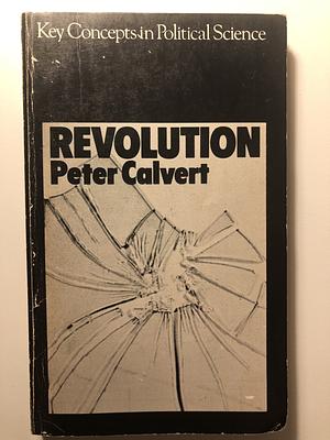 Revolution by Peter Calvert