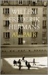 Au Pair by Willem Frederik Hermans