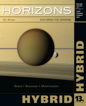 Horizons: Exploring the Universe, Hybrid (with Cengagenow Printed Access Card) by Michael A. Seeds, Dana Backman, Michele M. Montgomery