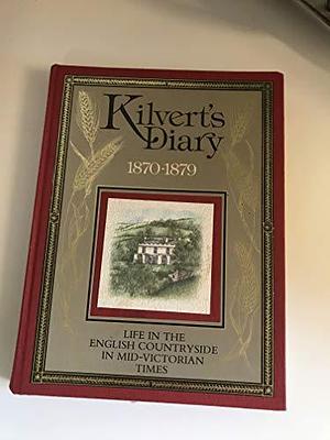 Kilvert's Diary, 1870-1879: An Illustrated Selection by William Plomer