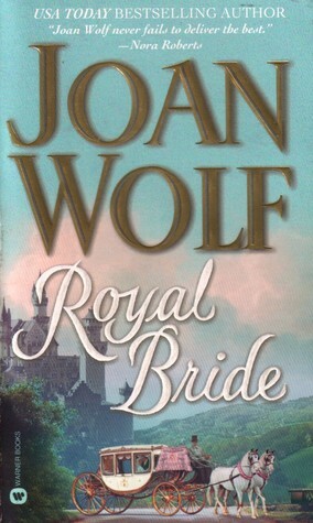 Royal Bride by Joan Wolf