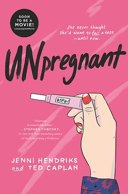 Unpregnant by Ted Caplan, Jenni Hendriks