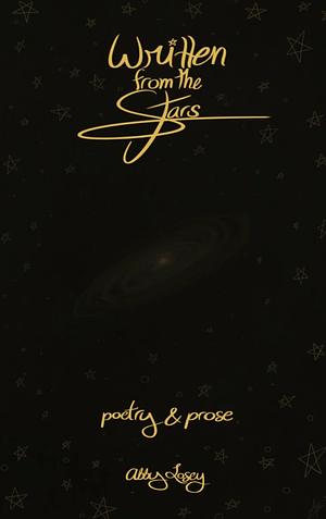 Written From The Stars by Abby Losey