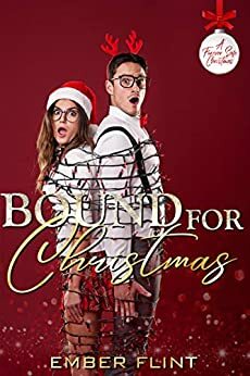 Bound for Christmas by Ember Flint