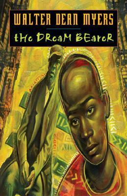 The Dream Bearer by Walter Dean Myers