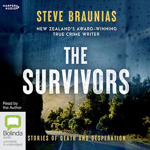 The Survivors by Steve Braunias