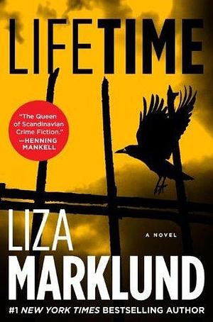 Lifetime: A Novel by Liza Marklund, Liza Marklund