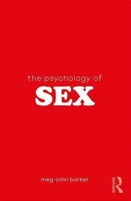 The Psychology of Sex by Meg-John Barker