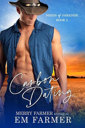 Carbon Dating by Em Farmer