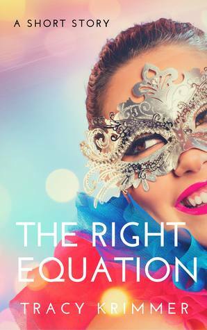 The Right Equation by Tracy Krimmer