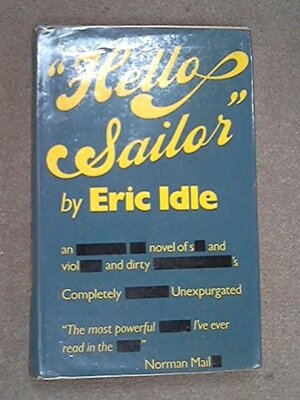 Hello Sailor by Eric Idle