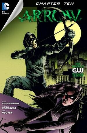 Arrow (2012- ) #10 by Moira Kirland, Marc Guggenheim, Andrew Kreisberg, Eric Nguyen, Ben Sokolowski