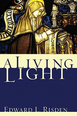 A Living Light by E. L. Risden