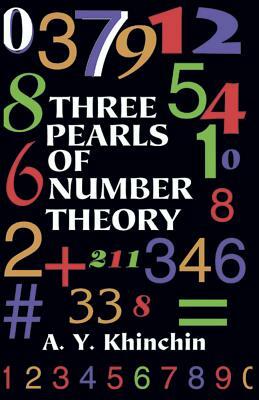 Three Pearls of Number Theory by A. Y. Khinchin