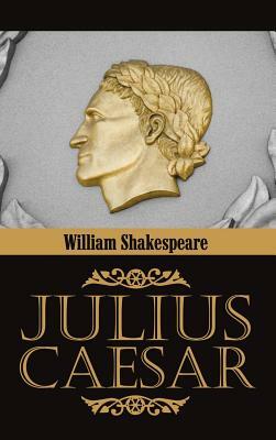 Julius Caesar by William Shakespeare