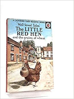The Little Red Hen: And The Grains Of Wheat by Vera Southgate