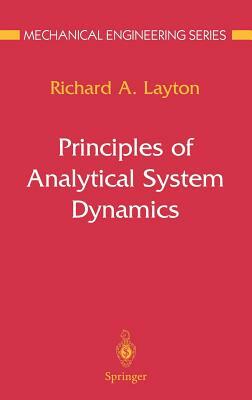 Principles of Analytical System Dynamics by Richard A. Layton