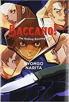 Baccano!, Vol. 1 (Light Novel): The Rolling Bootlegs by Ryohgo Narita