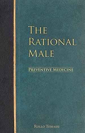 The Rational Male – Preventive Medicine by Rollo Tomassi