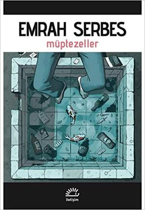Müptezeller by Emrah Serbes