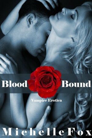 Blood Bound by Michelle Fox