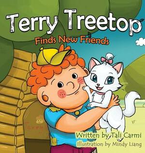 Terry Treetop Finds New Friends by Tali Carmi