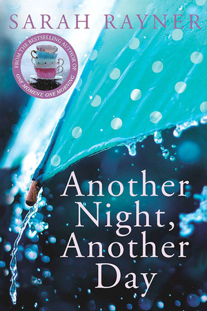 Another Night, Another Day by Sarah Rayner