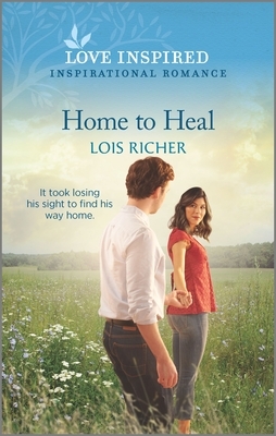 Home to Heal by Lois Richer