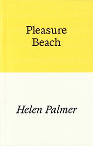 Pleasure Beach by Helen Palmer