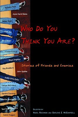 Who Do You Think You Are?: Stories of Friends and Enemies by Darlene Z. McCampbell, Hazel Rochman