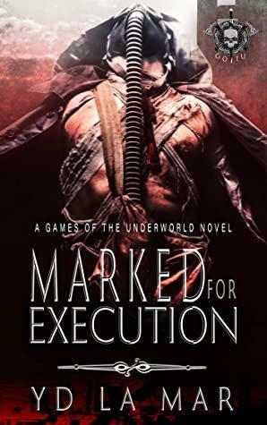 Marked for Execution by Y.D. La Mar