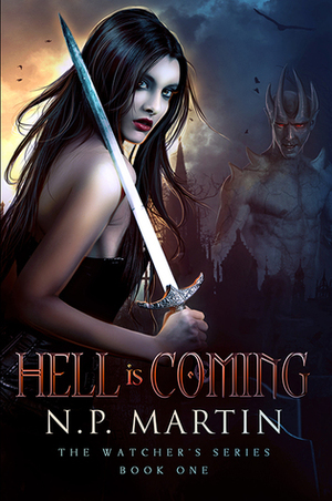 Hell Is Coming by N.P. Martin