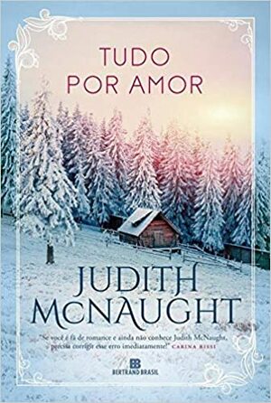 Tudo por amor by Judith McNaught